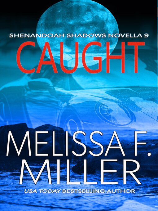 Title details for Caught by Melissa F. Miller - Available